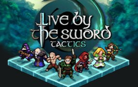 以剑为生:战术/Live by the Sword: Tactics(Build.8643503)