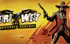 诡野西部/Weird West(V1.05.B77786A-节日僵尸+全DLC+尼普模式)